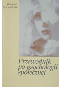 Przewodnik po psychologii społecznej