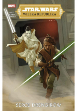 Star Wars Wielka Republika Tom 2 Serce Drengirów