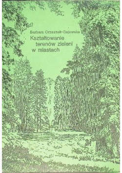 Kształtowanie terenów zieleni w miastach