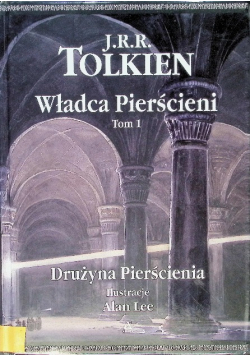 Władca Pierścieni Tom 1 Drużyna Pierścienia
