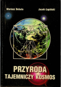 Przyroda tajemniczy kosmos Bobula Łapiński