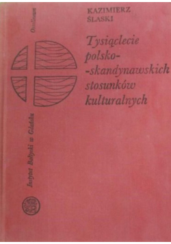 Tysiąclecie polsko - skandynawskich stosunków kulturalnych