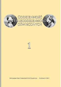 Codzienność i niecodzienność oświęconych Tom I