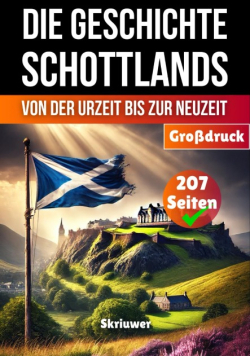 Die Geschichte Schottlands