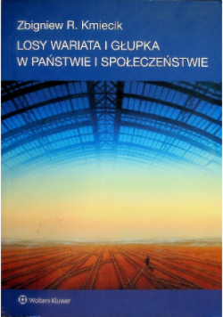 Losy wariata i głupka w państwie i społeczeństwie