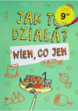 Jak to działa? Wiem, co jem