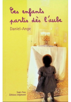Ces enfants partis des l' aube