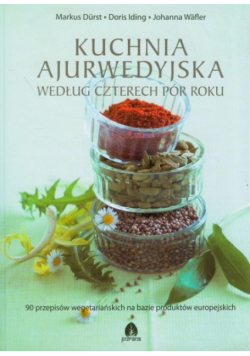 Kuchnia ajurwedyjska według czterech pór roku