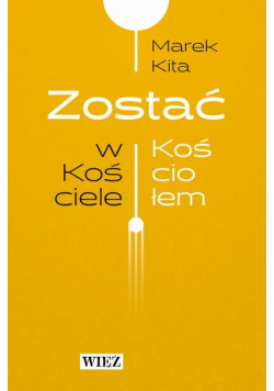 Zostać w Kościele Zostać Kościołem