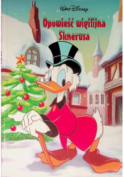 Disney Opowieść wigilijna Sknerusa