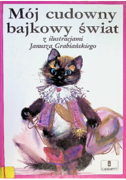 Mój cudowny bajkowy świat