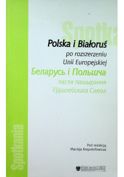 Polska i Białoruś po rozszerzeniu UE