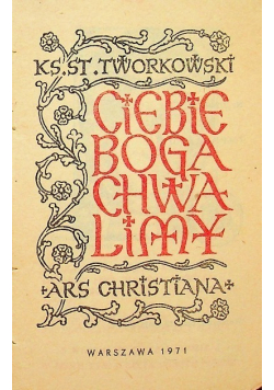 Ciebie Boga chwalimy
