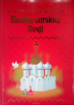 Baśnie carskiej Rosji