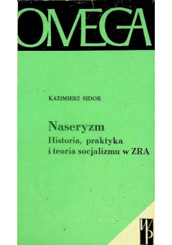Naseryzm historia praktyka i teoria socjalizmu w ZRA