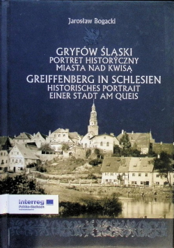 Gryfów Śląski Portret historyczny miasta nad Kwisą
