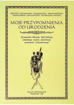 Moje przypomnienia od urodzenia