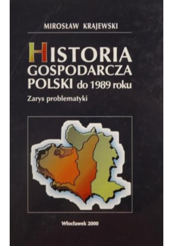 Historia gospodarcza Polski do 1989 roku