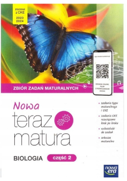 Biologia Nowa Teraz matura Zbiór zadań maturalnych Cześć 2