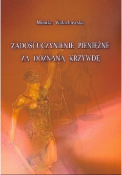Zadośćuczynienie pieniężne za doznaną krzywdę