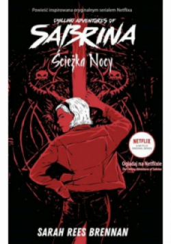 Chilling Adventures of Sabrina Tom 3 Ścieżka Nocy