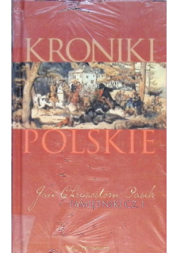 Kroniki polski Tom VIII Pamiętniki Część I