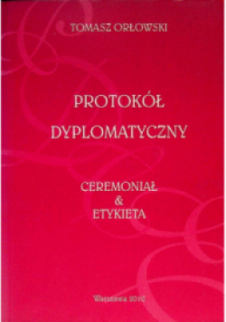 Protokól Dyplomatyczny Ceremoniał i Etykieta