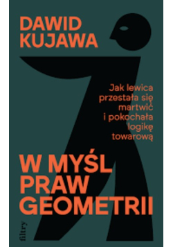W myśl praw geometrii jak lewica przestała się martwić i pokochała logikę towarową