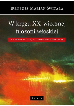 W kręgu XX-wiecznej filozofii włoskiej