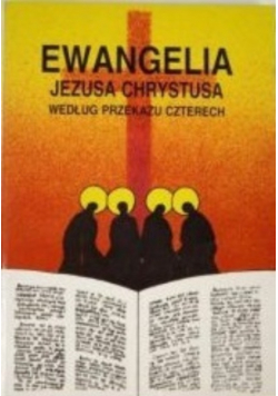 Ewangelia Jezusa Chrystusa według przekazu czterech