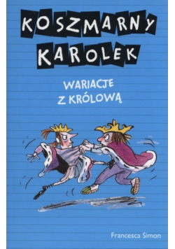 Koszmarny Karolek Wariacje z królową