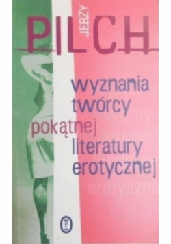 Wyznania twórcy pokątnej literatury erotycznej