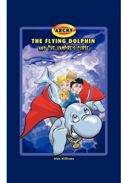 Archy the Flying Dolphin and the Vampire's Curse