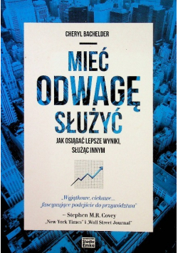 Mieć odwagę służyć