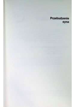 Przebudzenie syna Terapia dzieci autystycznych Tom I
