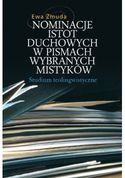 Nominacje istot duchowych w pismach wybranych mistyków