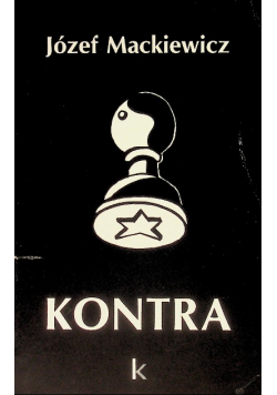 Mackiewicz Dzieła Tom 3 Kontra