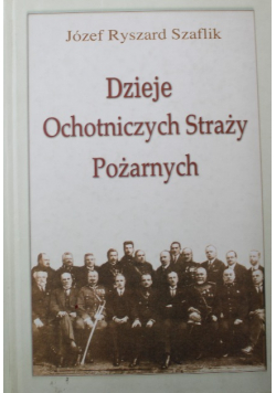 Dzieje ochotniczych straży pożarnych