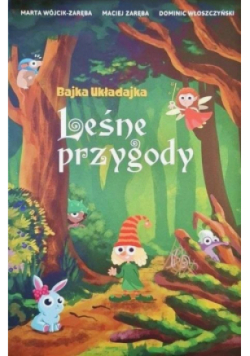 Bajka Układajka. Leśne przygody
