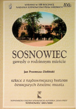 Sosnowiec gawędy o rodzinnym mieście