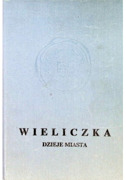Wieliczka Dzieje miasta