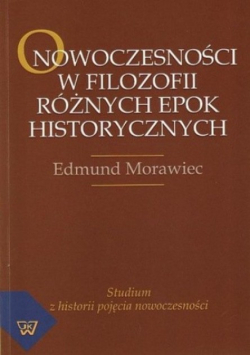 O nowoczesności w filozofii różnych epok historycznych