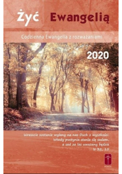 Żyć Ewangelią 2020 Codzienna Ewangelia
