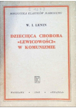 Dziecięca choroba lewicowości w komunizmie 1949 r.