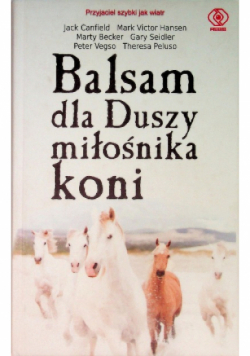 Balsam dla Duszy miłośnika koni