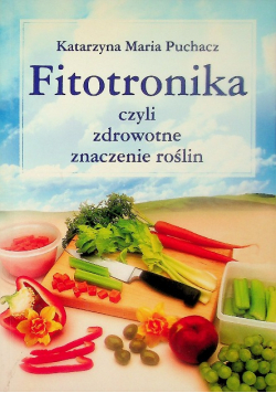 Fitotronika czyli zdrowotne znaczenie roślin