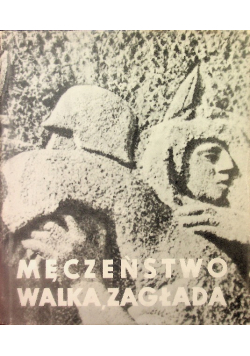 Męczeństwo walka, zagłada Żydów w Polsce 1939 - 1945