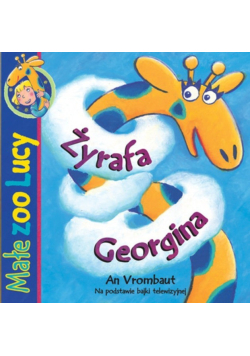 Małe zoo Lucy Żyrafa Georgina