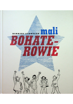 Mali bohaterowie