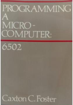 Programming a Microcomputer: 6502